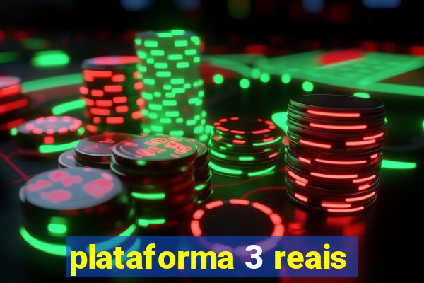 plataforma 3 reais